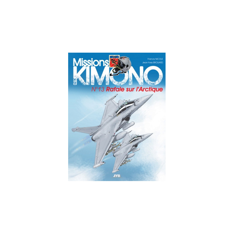 Missions Kimono T13 Rafale sur l'Arctique